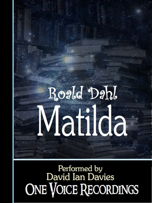 Title details for Matilda by Roald Dahl - Available